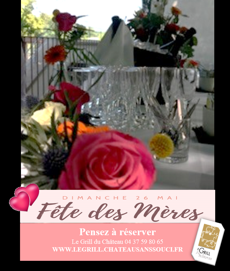 Fêtez votre Maman au restaurant le Grill du Château à Limonest